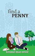 Find a Penny by Kennie Mae Evvie