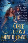 Once Upon a Haunted Romance by Mary Wine