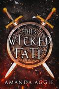 This Wicked Fate (Realm of Monsters #2) by Amanda Aggie