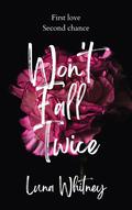 Won't Fall Twice by Luna Whitney