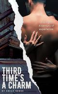 Third Time's a Charm by Emily Renee