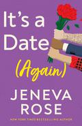 It's a Date - Again by Jeneva Rose