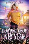 Howling Good New Year (Magical Holiday Matchmaker #2) by Sydney St James