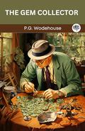 The Gem Collector by P.G. Wodehouse