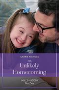 His Unlikely Homecoming (Mills & Boon True Love) (Small-Town Sweethearts #8) by Carrie Nichols