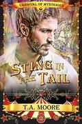 Sting in the Tail (Carnival of Mysteries #12) by T.A. Moore