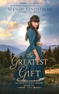 The Greatest Gift (The Second Chance Brides #6) by Wendy Lindstrom