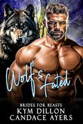 Wolf's Fated by Candace Ayers, Kym Dillon
