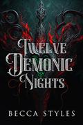 Twelve Demonic Nights by Mona Styles