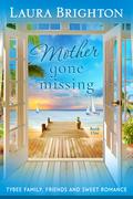 Mother Gone Missing by Laura Brighton