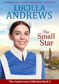 The Small Star (The Anniversary Collection #5) by Lucilla Andrews