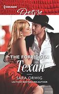 The Forbidden Texan (Texas Promises, 3 #2637) by Sara Orwig