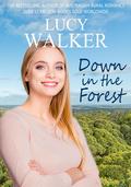 Down in the Forest by Lucy Walker