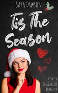 Tis The Season (The Omegas of Briar Lake Prep #1) by Sara Dawson