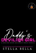 Daddy's Devilish Girl: Haunted House Series by Stella Bella