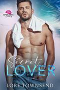 Secret Lover (Off-Limits Lovers #1) by Lore Townsend