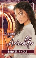 An Agent for Arielle by Parker J. Cole