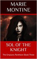 Sol of the Knight (The Empians Pantheon #3) by Marie Montine