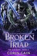 Broken Triad (The Old Ways #3) by Corin Cain