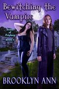 Bewitching the Vampire (Brides of Prophecy #9) by Brooklyn Ann