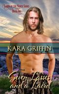 Seven Lasses and a Laird (Lairds of the North #2) by Kara Griffin