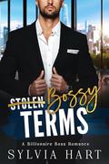 Bossy Terms: A Billionaire Boss Romance by Sylvia Hart