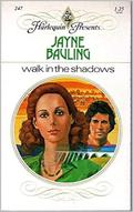 Walk in the Shadows by Jayne Bauling