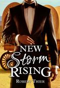 New Storm Rising (Storm and Silence #7) by Robert Thier