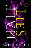 Half Lies (The Half Bad Trilogy #0.5) by Sally Green