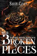 Her Broken Pieces (The Marron House #4) by Shae Coon