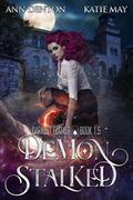 Demon Stalked by Ann Denton, Katie May