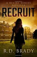 Recruit (Belial #4) by R.D. Brady