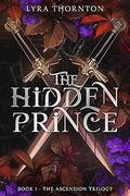 The Hidden Prince by Lyra Thornton