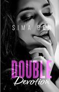 Double Devotion : Part two : LOVE DEPTHS (The Broken Hearts Trilogy #2) by Sima Ben