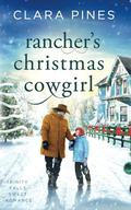 Rancher's Christmas Cowgirl by Clara Pines