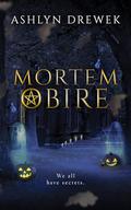 Mortem Obire: An MM Paranormal Friends-to-Lovers Romance (Tennebrose #2.5) by Ashlyn Drewek