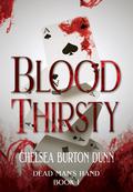 Blood Thirsty by Chelsea Burton Dunn