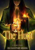 The Erl-King: The Hunt (The Erl-King #0.5) by Raythe Reign