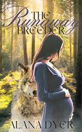 The Runaway Breeder by Alana Dyer