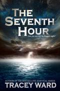 The Seventh Hour by Tracey Ward