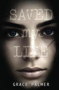 Saved My Life by Grace Palmer