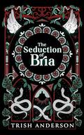 The Seduction of Bria by Trish Anderson