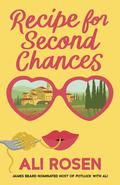 Recipe for Second Chances by Ali Rosen