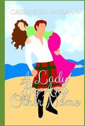 A Lady By Any Other Name by Cassandra Morann