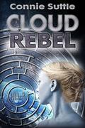Cloud Rebel (R-D #3) by Connie Suttle