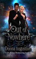 Out of Nowhere (Going Nowhere #3) by Donna Augustine