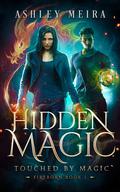 Hidden Magic (Forged In Fire: Dragon #1) by Felicia M Beasley