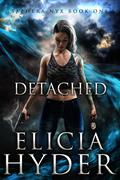 Detached (Saphera Nyx #1) by Elicia Hyder