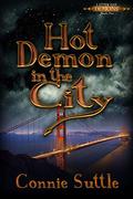 Hot Demon in the City by Connie Suttle