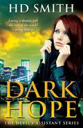 Dark Hope (The Devil's Assistant #1) by H.D. Smith